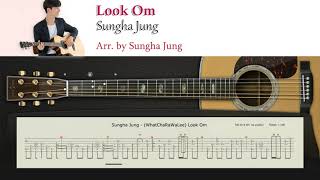 Video thumbnail of "Look Om | Fingerstyle Guitar Tab | Arr. by Sungha Jung"