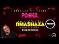 Posha  amashaza official lyrics