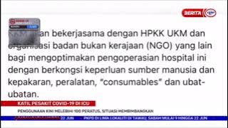 9 JUN 2021 – BERITA PAGI – PENGGUNAAN KATIL ICU KINI MELEBIHI 100 PERATUS, SITUASI MEMBIMBANGKAN