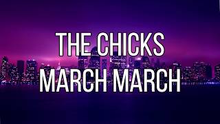 The Chicks - March March (Lyrics) - New Songs 2020 - New Music 2020
