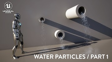Creating Water Particles in Unreal Engine 5 - Part 1