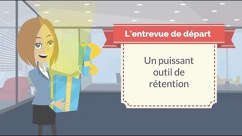 Les entrevues de départ