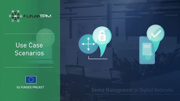 FutureTPM - Use Case Scenarios
