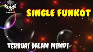 Terbuai Dalam Mimpi ( Ipank ) • Dennie Rmx • Single Funkot
