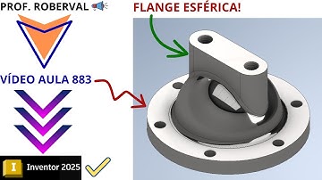Aula 883 - Modelamento da Flange Esférica no Autodesk Inventor 2025