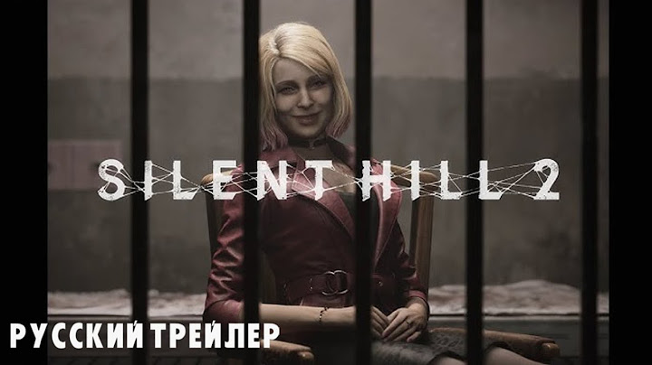 Silent Hill 2 - Story Trailer | Дубляж