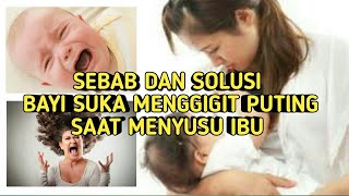 Sebab Dan Solusi Bayi Suka Menggigit Put1Ng Saat Menyusu Ibu