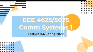 Communication Systems 1 Lecture 16a Spring 2020