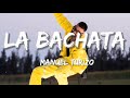 Manuel Turizo - La Bachata | Christian Nodal Lasso Tito Silva Letra/ Manuel Turizo - La Bachata | Christian Nodal Lasso Tito Silva Letra/