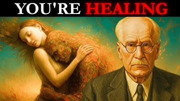 7 Signs You’ve Healed More Than You Realize - Carl Jung