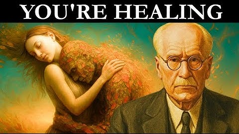 7 Signs You’ve HEALED More Than You Ever Realized – Carl Jung