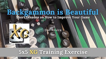 Backgammon: 5x5 XG Training Exercise