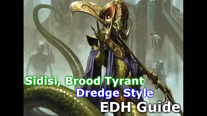 Conquering your Commander: Sidisi, Brood Tyrant EDH / CMDR guide for Magic: The Gathering