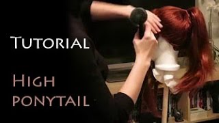 Cosplay Wig - High Ponytail Tutorial