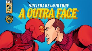 A OUTRA FACE - SOCIEDADE DA VIRTUDE