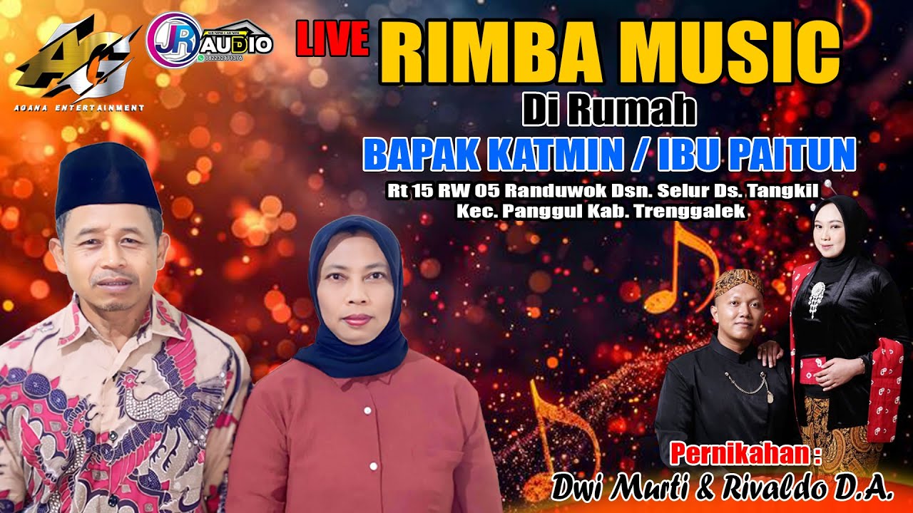 LIVE RIMBA MUSIC Di rumah Bpk.KATMIN Randuwok Dsn.Selur Ds.Tangkil Panggul