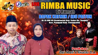 LIVE RIMBA MUSIC Di rumah Bpk.KATMIN Randuwok Dsn.Selur Ds.Tangkil Panggul