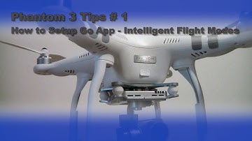 Phantom 3 Tip #1 How to Get Intelligent Flight Modes