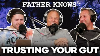 Father Knows: Trusting Your Gut