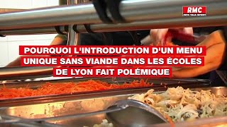 Pourquoi l'introduction d'un menu unique sans viande dans les écoles de Lyon fait polémique