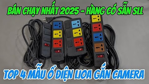 TOP 4 mẫu ổ điện lioa gắn camera nguỵ trang MỚI NHẤT, camera giấu kín ổ điện xem từ xa qua 4g wifi