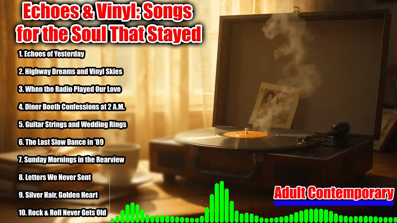 Echoes & Vinyl: Songs for the Soul That Stayed