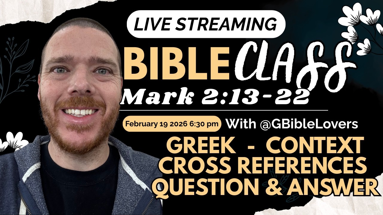 Join us LIVE for an in-depth Bible class on Mark 2:13-22 - Jesus Calls Sinners & Brings New Wine!