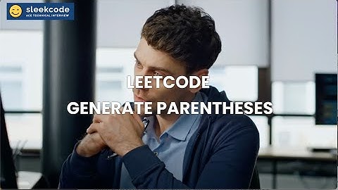 Leetcode Generate Parentheses