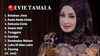 🔴EVIE TAMALA FULL ALBUM TERBAIK! BELAHAN JIWA #evietamala