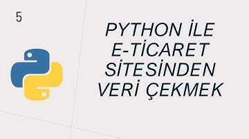 Python BeautifulSoup Dersleri 5 (Türkiye