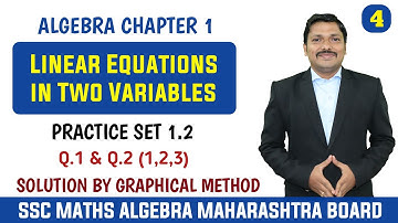 Ch.1 Linear Equations in Two Variables P.S. 1.2 Part 4 Algebra Class 10 Maths SSC Board | Dinesh Sir