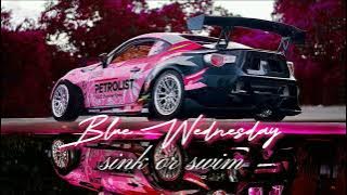 Blue Wednesday feat DJ Quads Sink or Swim (Garasi Drift)