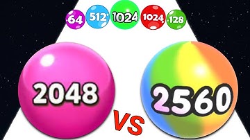 BALL RUN 2048 vs 2048 & BALL 2048 MERGE - Reach 4,8,16,32,128,512,1024,2048 and 2560