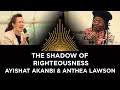 The Shadow of Righteousness, Ayishat Akanbi & Anthea Lawson