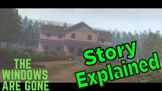 The Windows Are Gone Story Explained - Unraveling the Depths of Horror