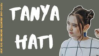 Pasto Tanya Hati Indonesian Idol 2020 Ziva Magnolya Lirik Video Youtube