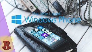 My Experience Using Windows Phone