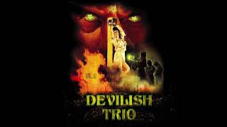 Miniatura de vídeo de "DEVILISH TRIO - NIGHTMARES & FANTASIES"