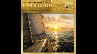 Richard Durand - Feels Good (Extended Mix)