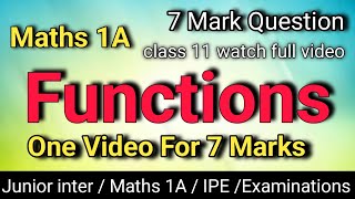 Class 11 Maths 1A Very Very Important 7 Mark Questions From  Functions / For IPE Examinations