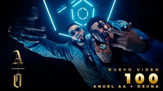 Смотреть клип Anuel Aa & Ozuna - 100