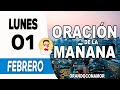 oración de la Mañana del día Febrero 01 de Febrero 2021