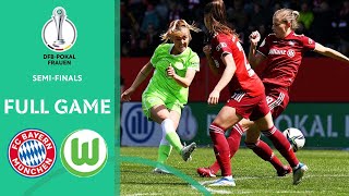 FC Bayern München - VfL Wolfsburg | Full Game | Women's DFB-Pokal 2021/22 | Semi-Final