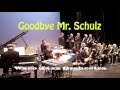 Waco jazz orchestra goodbye mr schulz