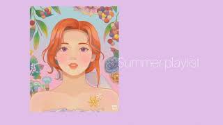 Kpop Playlist || summer vibes girl group version part 1