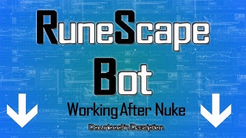 [WORKING AFTER NUKE] Runescape Bot [WORKING AFTER NUKE]