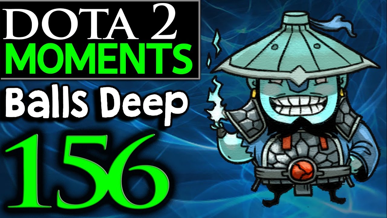 Dota 2 Moments 156 Balls Deep Lightning YouTube