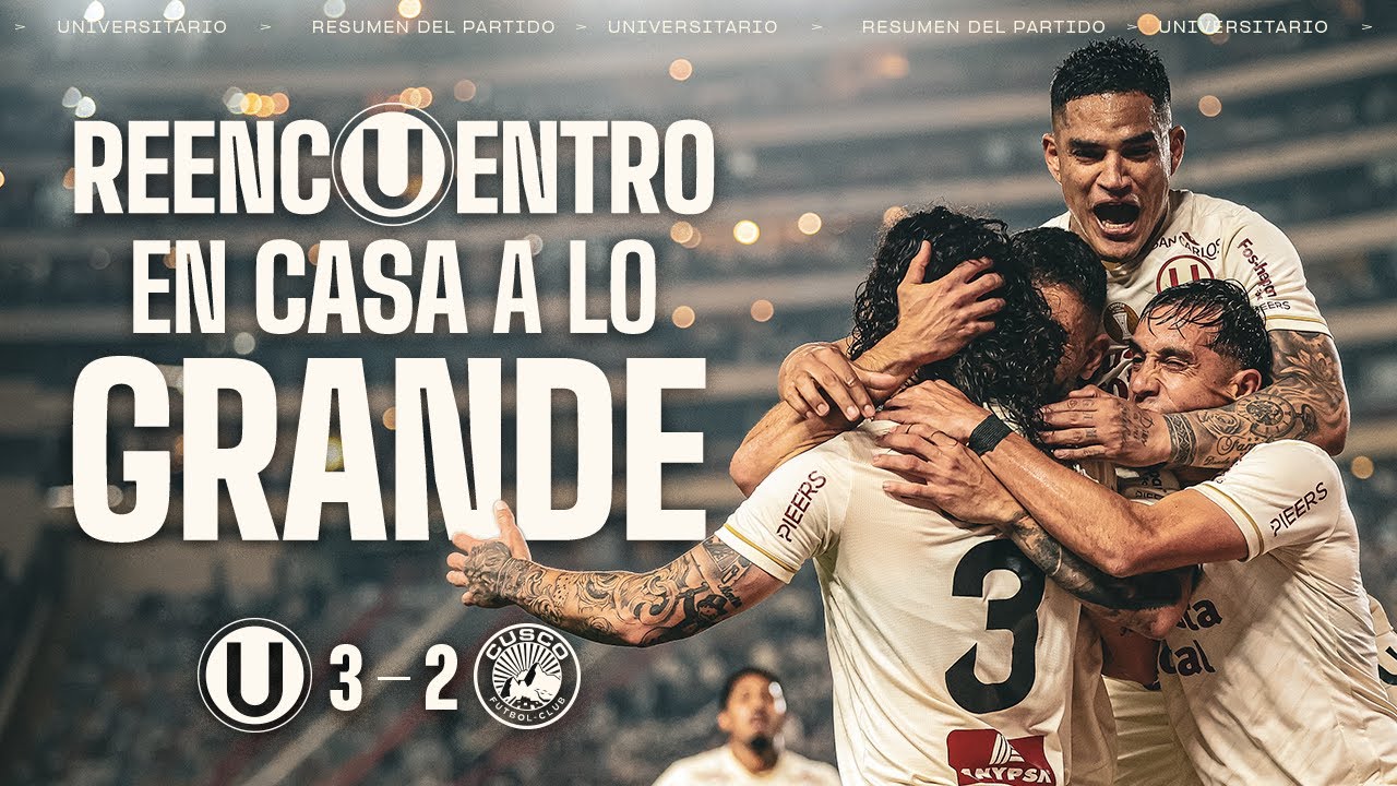 Universitario 3-2 Cusco FC | Resumen EXTENDIDO del partido por la fecha 11 del Clausura 2025