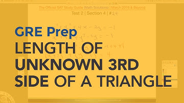 GRE Prep | Length of unknown 3rd side of a triangle