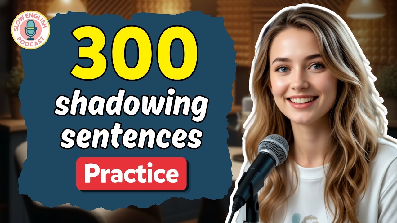 300 Sentences English Shadowing Practice (A1-C2) | English Listening Practice